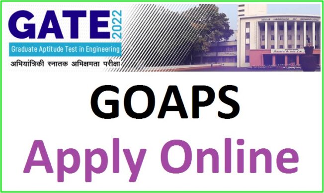 GOAPS apply online GATE 2023